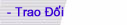 Trao Doi